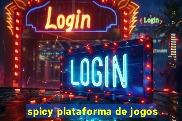 spicy plataforma de jogos